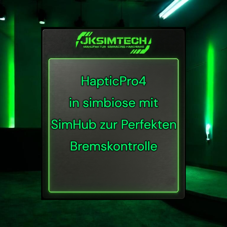 Der Schlüssel zur perfekten Bremskontrolle: JKSIMTECH HapticPro4 & SimHub im Tiefen-Check